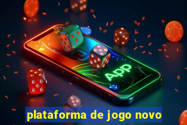 plataforma de jogo novo